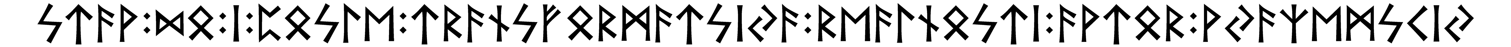 stav+do+i+posle+transformatsija+realnosti+avtor+vjazemskij - Напиши имя  STAV+DO+I+POSLE+TRANSFORMATSIJA+REALNOSTI+AVTOR+VJAZEMSKIJ рунами  - ᛋᛏᚨᚹ:ᛞᛟ:ᛁ:ᛈᛟᛋᛚᛖ:ᛏᚱᚨᚾᛋᚠᛟᚱᛗᚨᛏᛋᛁᛃᚨ:ᚱᛖᚨᛚᚾᛟᛋᛏᛁ:ᚨᚹᛏᛟᚱ:ᚹᛃᚨᛉᛖᛗᛋᚲᛁᛃ - Значение и характер имени  STAV+DO+I+POSLE+TRANSFORMATSIJA+REALNOSTI+AVTOR+VJAZEMSKIJ - 