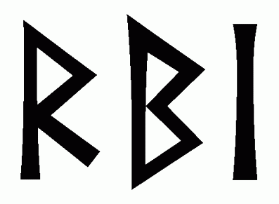 rbi - Напиши имя  RBI рунами  - ᚱᛒᛁ - Значение и характер имени  RBI - 