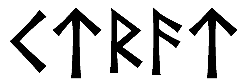 ctrat - Напиши имя  CTRAT рунами  - ᛏᚱᚨᛏ - Значение и характер имени  CTRAT - 