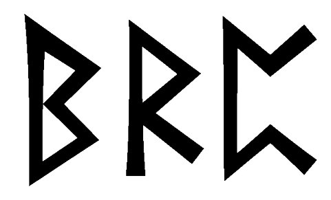 brp - Напиши имя  BRP рунами  - ᛒᚱᛈ - Значение и характер имени  BRP - 