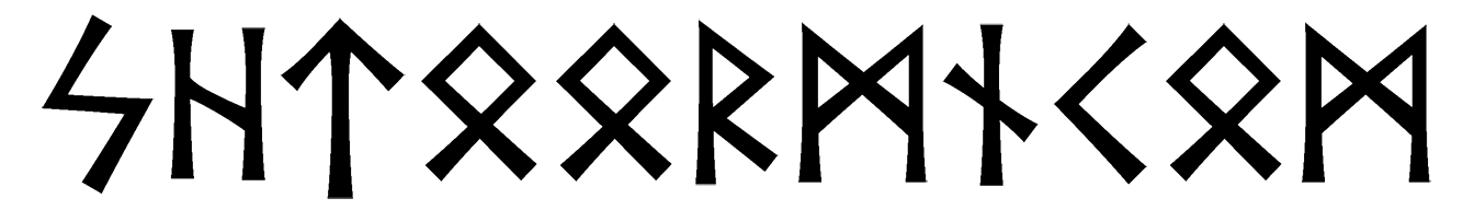 shtoormncom - Напиши имя  SHTOORMNCOM рунами  - ᛋᛏᚱᛗᚾᛗ - Значение и характер имени  SHTOORMNCOM - 