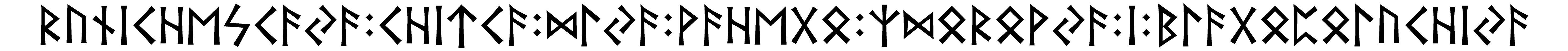 runichescaya+chitca+dlya+vahego+zdorovya+i+blagopoluchiya - Напиши имя  RUNICHESCAYA+CHITCA+DLYA+VAHEGO+ZDOROVYA+I+BLAGOPOLUCHIYA рунами  - ᚱᚢᚾᛁᛖᛋᚨᚨ:ᛁᛏᚨ:ᛞᛚᚨ:ᚹᚨᛖᚷ:ᛉᛞᚱᚹᚨ:ᛁ:ᛒᛚᚨᚷᛈᛚᚢᛁᚨ - Значение и характер имени  RUNICHESCAYA+CHITCA+DLYA+VAHEGO+ZDOROVYA+I+BLAGOPOLUCHIYA - 