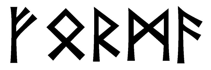 forma - Напиши имя  ФОРМА рунами  - ᚠᛟᚱᛗᚨ - Значение и характер имени  ФОРМА - 