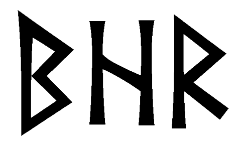 bhr - Напиши имя  BHR рунами  - ᛒᚺᚱ - Значение и характер имени  BHR - 