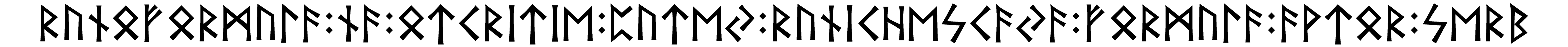 runoformula+na+otcritie+putey+runichescaya+formula+avtor+serb - Напиши имя  RUNOFORMULA+NA+OTCRITIE+PUTEY+RUNICHESCAYA+FORMULA+AVTOR+SERB рунами  - ᚱᚢᚾᚠᚱᛗᚢᛚᚨ:ᚾᚨ:ᛏᚱᛁᛏᛁᛖ:ᛈᚢᛏᛖ:ᚱᚢᚾᛁᛖᛋᚨᚨ:ᚠᚱᛗᚢᛚᚨ:ᚨᚹᛏᚱ:ᛋᛖᚱᛒ - Значение и характер имени  RUNOFORMULA+NA+OTCRITIE+PUTEY+RUNICHESCAYA+FORMULA+AVTOR+SERB - 