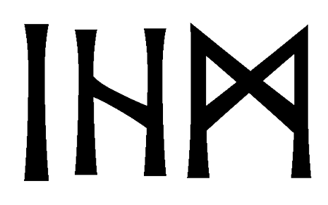 ihm - Напиши имя  IHM рунами  - ᛁᚺᛗ - Значение и характер имени  IHM - 
