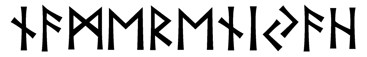 namereniyah - Напиши имя  НАМЕРЕНИЯХ рунами  - ᚾᚨᛗᛖᚱᛖᚾᛁᛃᚨᚺ - Значение и характер имени  НАМЕРЕНИЯХ - 