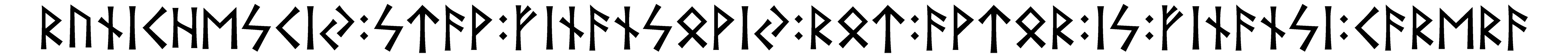 runichesciy+stav+finansoviy+rot+avtor+is+finansi+carera - Напиши имя  RUNICHESCIY+STAV+FINANSOVIY+ROT+AVTOR+IS+FINANSI+CARERA рунами  - ᚱᚢᚾᛁᛖᛋᛁ:ᚨᚹ:ᚠᛁᚾᚨᚾᛋᚹᛁ:ᚱᛏ:ᚨᚹᛏᚱ:ᛁᛋ:ᚠᛁᚾᚨᚾᛋᛁ:ᚨᚱᛖᚱᚨ - Значение и характер имени  RUNICHESCIY+STAV+FINANSOVIY+ROT+AVTOR+IS+FINANSI+CARERA - 